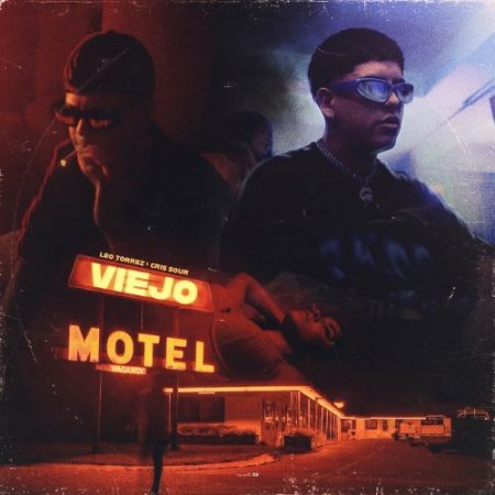 Cris Sour feat. Leo Torrez - Viejo Motel