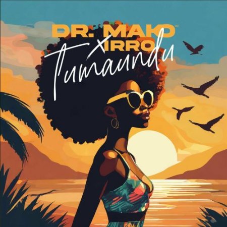 Dr. Mako feat. Irro - Tumaundu