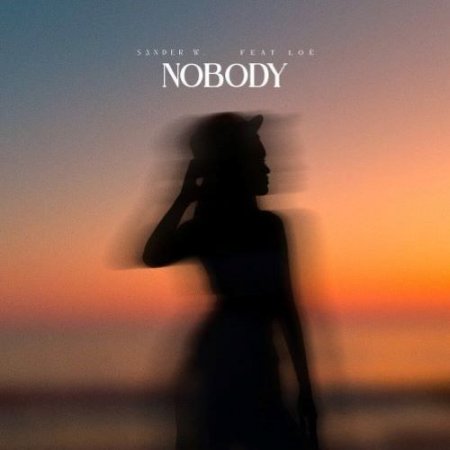 Sander W. feat. Loé - Nobody