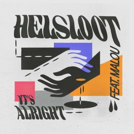 Helsloot feat. Malou - It Is Alright
