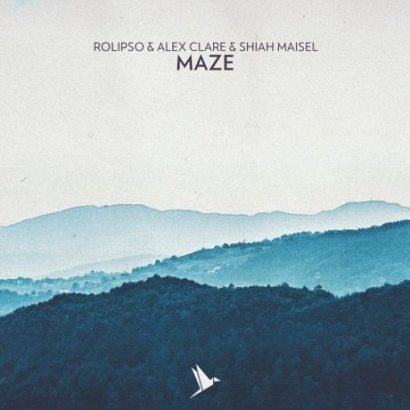 Rolipso feat. Alex Clare & Shiah Maisel - Maze
