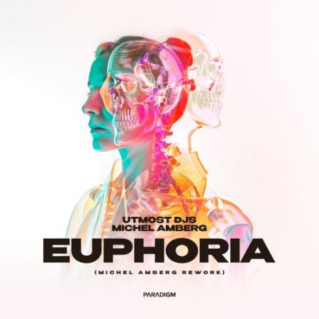 Utmost DJs - Euphoria (Michel Amberg Rework)