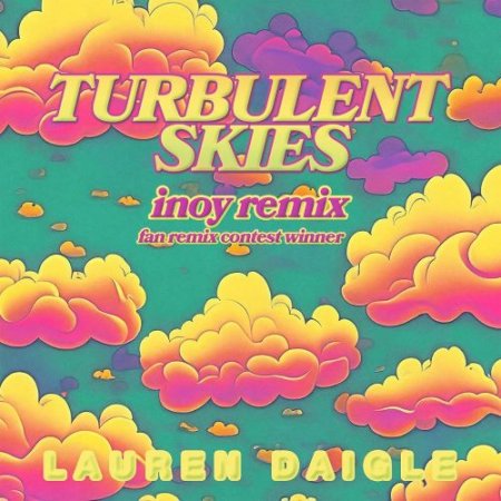 Lauren Daigle - Turbulent Skies (INOY Remix) [Fan Remix Contest Winner]