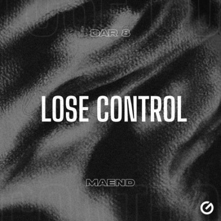 DaR 8, Maend - Lose Control