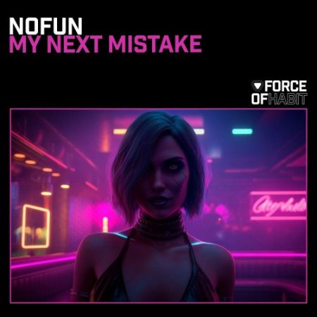 Nofun - My Next Mistake