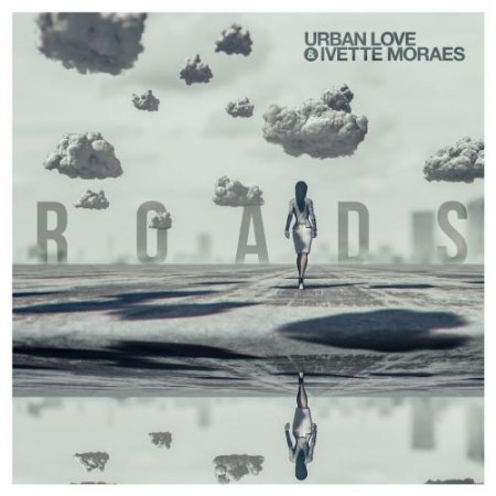 Urban Love & Ivette Moraes - Roads