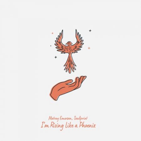 Matvey Emerson, Soulprint - I'm Rising Like a Phoenix