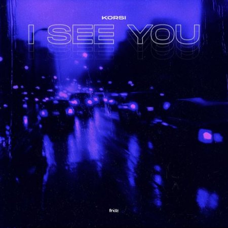 Korsi - I See You