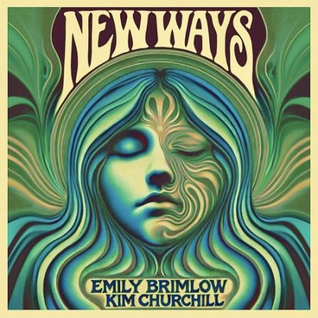 Emily Brimlow - New Ways (feat. Kim Churchill)