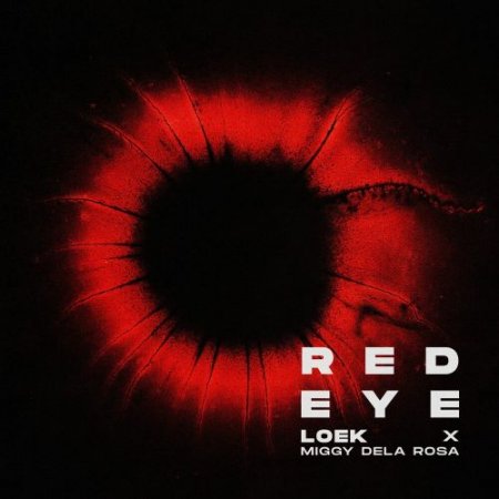 LOEK & Miggy Dela Rosa - Red Eye
