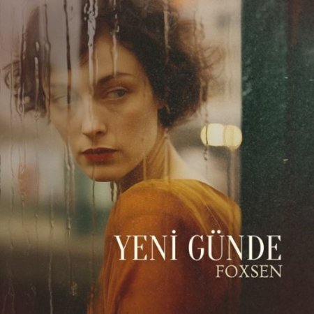 Foxsen - Yeni Günde