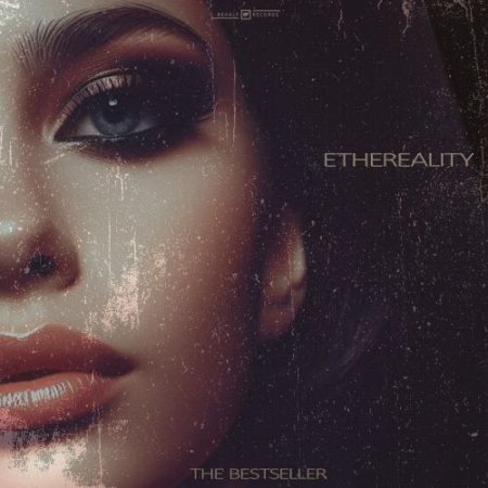 The Bestseller - Ethereality (Radio Edit)