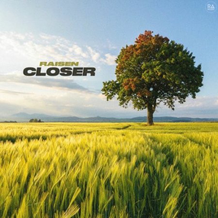 Raisen - Closer