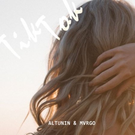 ALTUNIN & MVRGØ - Tik Tok