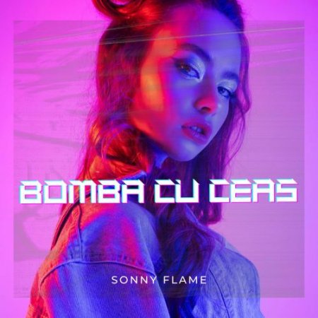 Sonny Flame - Cu Ceas